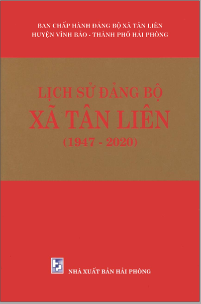LỊCH SỬ ĐẢNG BỘ XÃ TÂN LIÊN 1947 - 2020 (BẢN GỐC)
